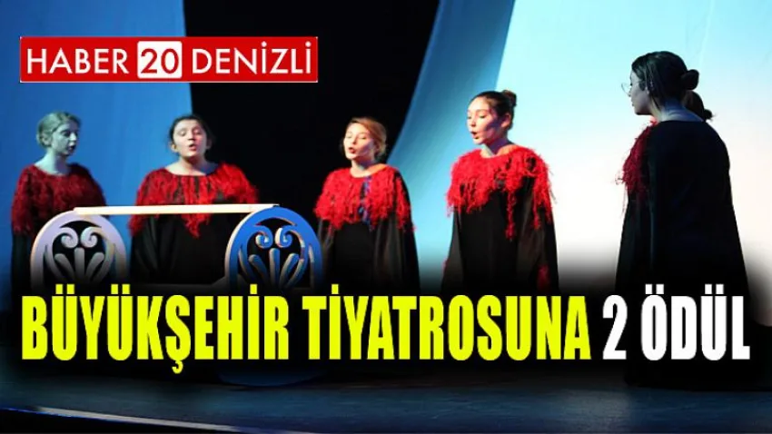 Büyükşehir Tiyatrosuna 2 ödül