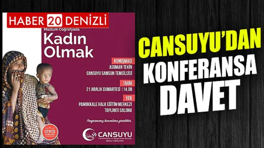 Cansuyu’dan Konferansa Davet
