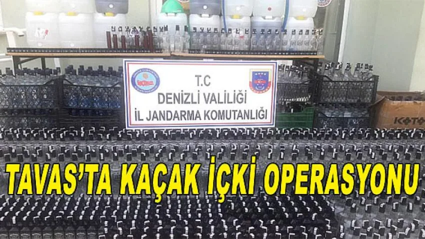 Tavas’ da Kaçak İçki Operasyonu