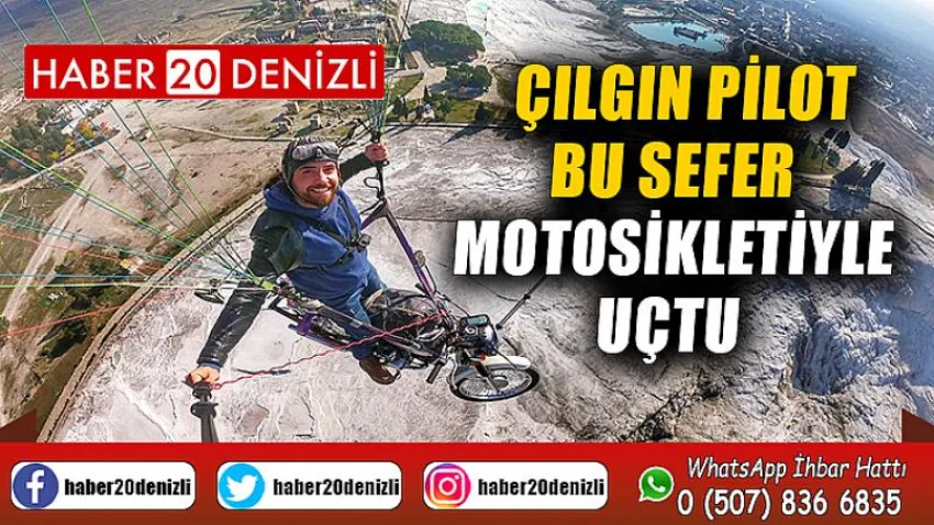 Çılgın pilot bu sefer motosikletiyle uçtu