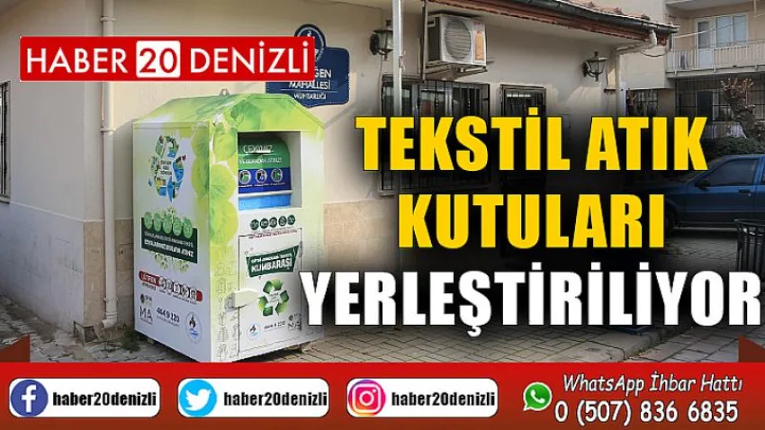 Tekstil atık kutuları yerleştiriliyor