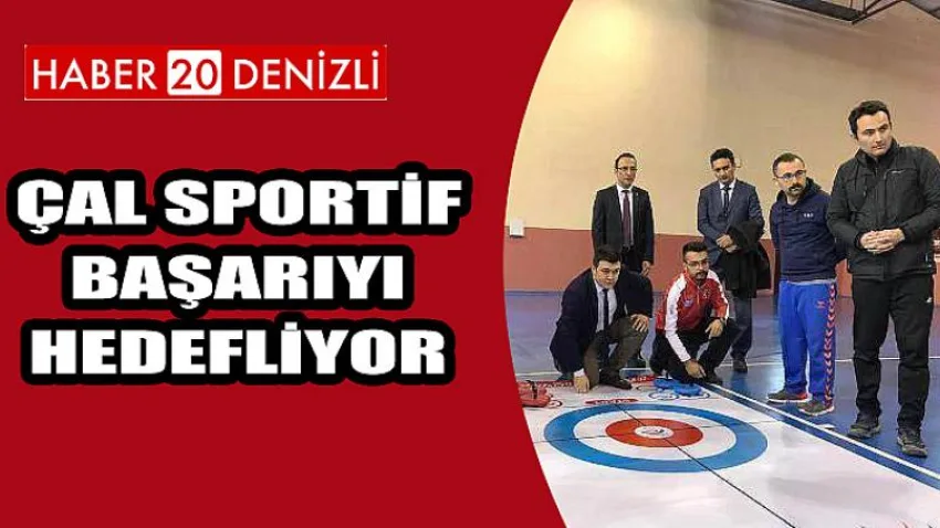 Çal Sportif Başarıyı Hedefliyor