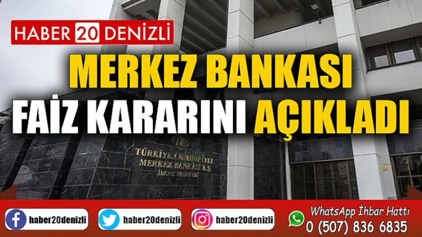 Merkez Bankası Faiz Kararını Açıkladı
