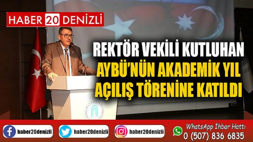 Rektör Vekili Kutluhan, AYBÜ’nün Akademik Yıl Açılış Törenine Katıldı