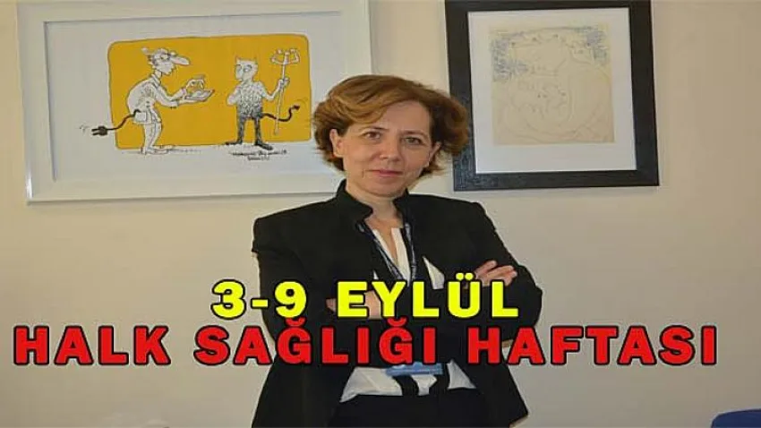 3-9 Eylül Halk Sağlığı Haftası