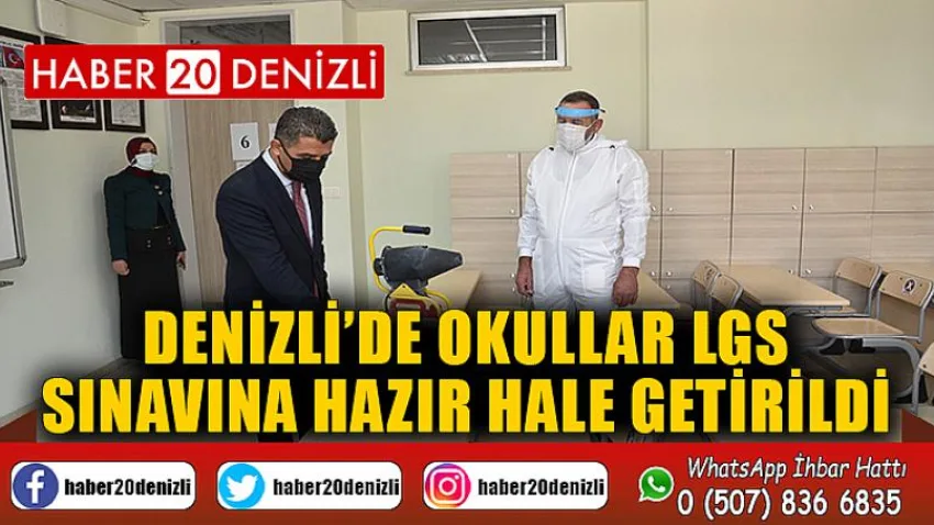 Denizli’de okullar LGS sınavına hazır hale getirildi