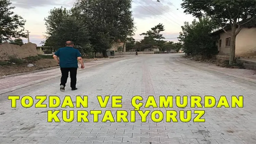 Tozdan ve Çamurdan Kurtarıyoruz