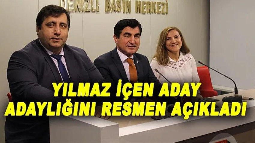 Yılmaz İçen Aday Adaylığını Resmen Açıkladı