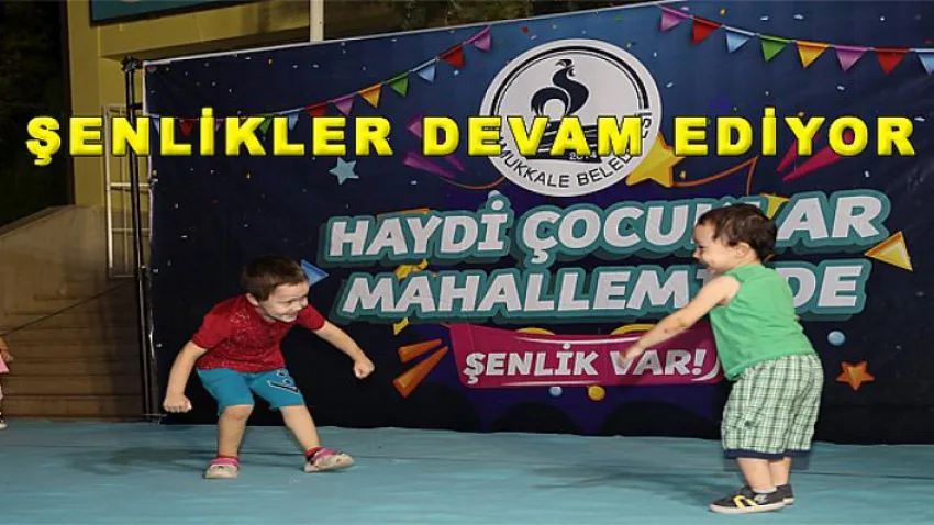Şenlikler Devam Ediyor