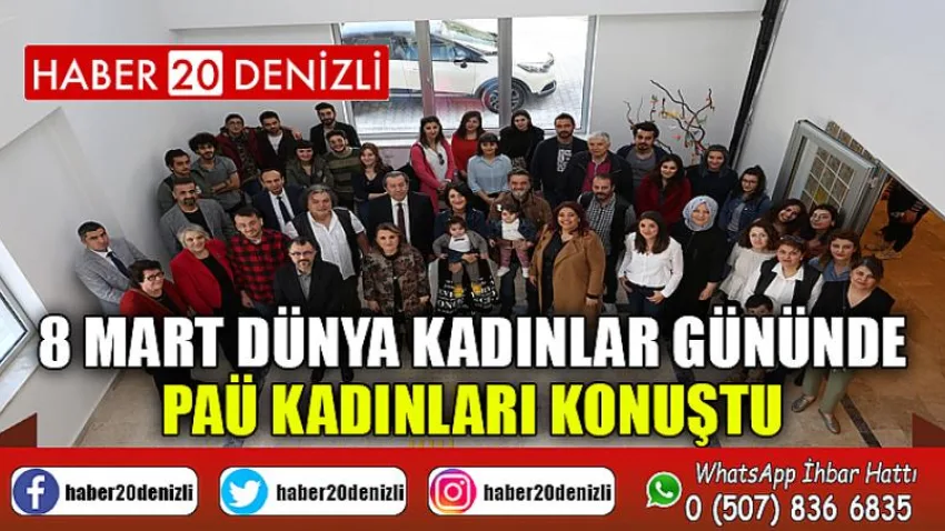 8 Mart Dünya Kadınlar Gününde, PAÜ Kadınları Konuştu