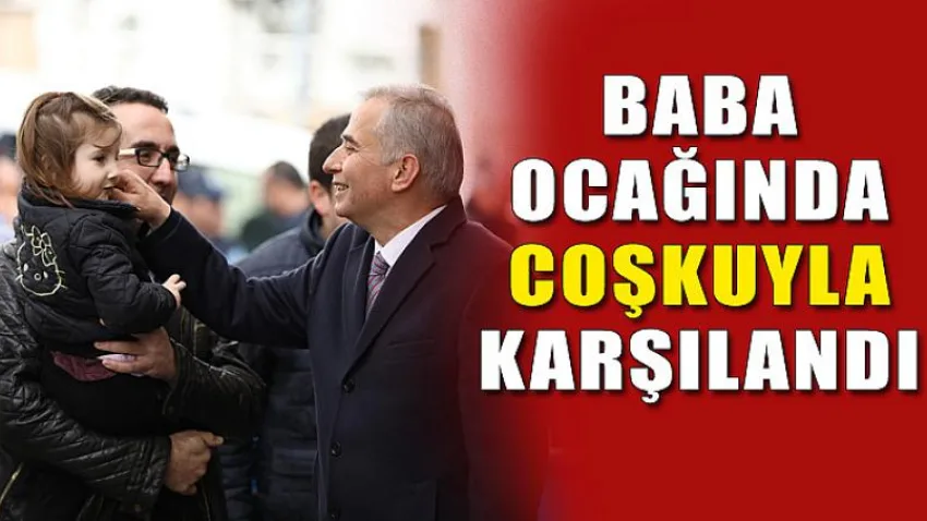 Baba Ocağında Coşkuyla Karşılandı
