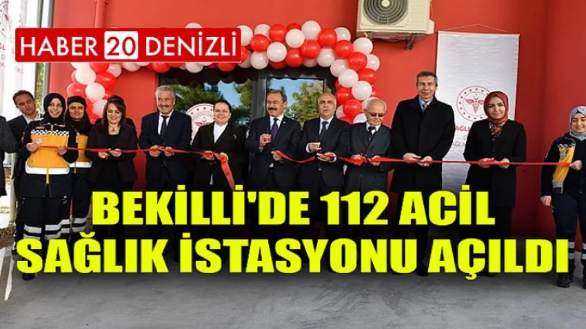 Bekilli'de 112 Acil Sağlık İstasyonu Açıldı