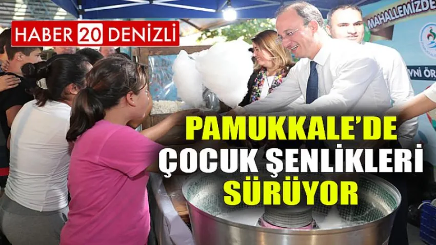 Pamukkale’de Çocuk Şenlikleri Sürüyor