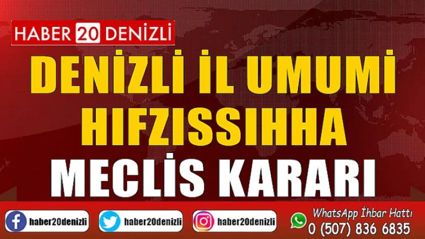 Denizli İl Umumi Hıfzıssıhha Meclis Kararı