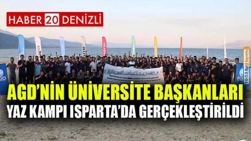 Agd’nin Üniversite Başkanları Yaz Kampı Isparta’da Gerçekleştirildi