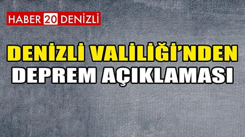 Denizli Valiliği'nden Deprem Açıklaması