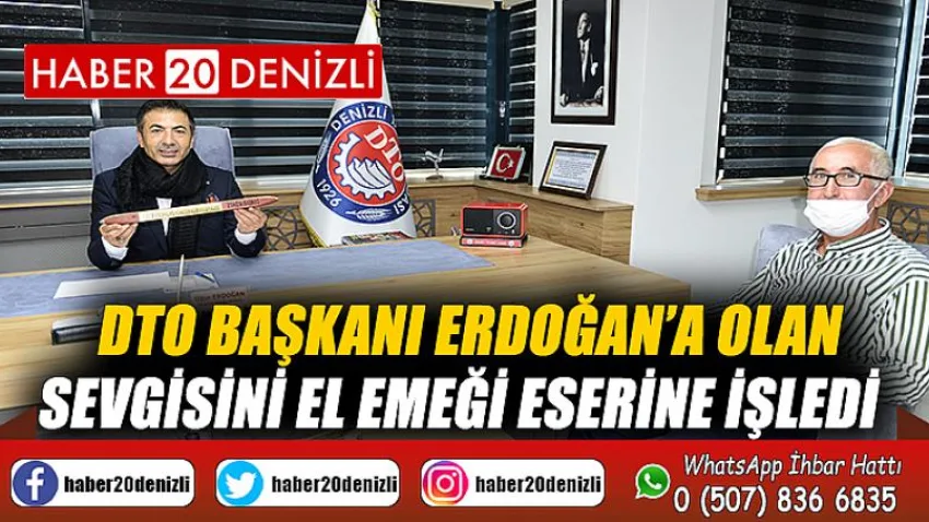 DTO Başkanı Erdoğan’a olan sevgisini el emeği eserine işledi