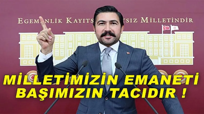 Milletimizin Emaneti Başımızın Tacıdır