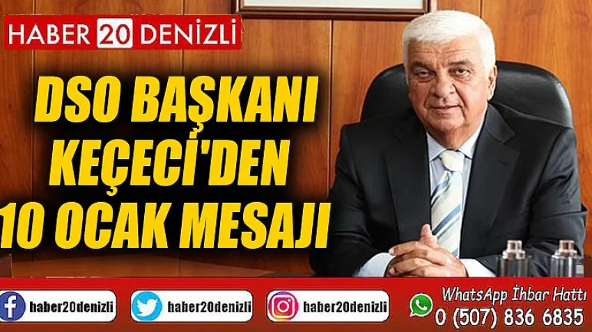 DSO Başkanı Keçeci'den 10 Ocak Mesajı
