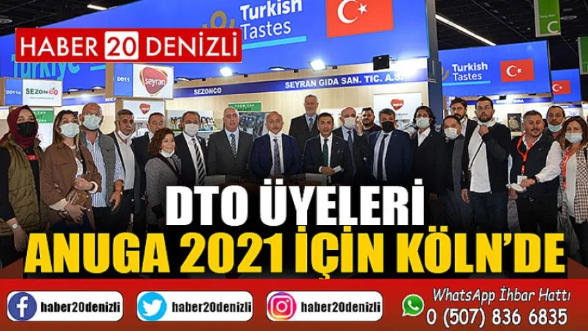 DTO Üyeleri, Anuga 2021 İçin Köln’de