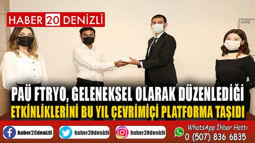PAÜ FTRYO, Geleneksel Olarak Düzenlediği Etkinliklerini Bu Yıl Çevrimiçi Platforma Taşıdı