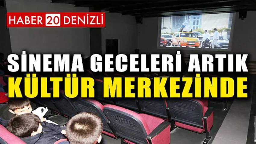 Sinema Geceleri Artık Kültür Merkezinde