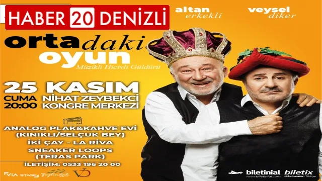 Ünlü Oyuncular Altan Erkekli ve Veysel Diker Denizli'ye Geliyor