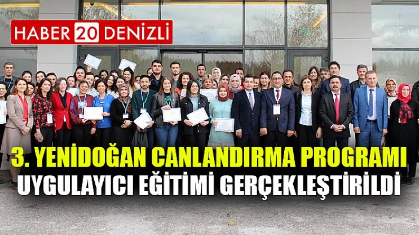 3. Yenidoğan Canlandırma Programı Uygulayıcı Eğitimi Gerçekleştirildi