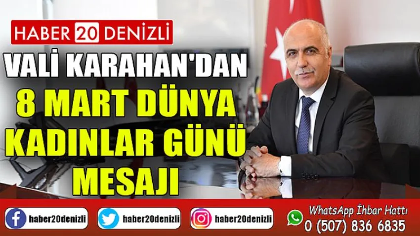 Vali Karahan'dan 8 Mart Dünya Kadınlar Günü Mesajı