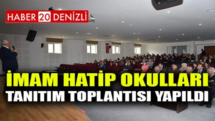 İmam Hatip Okulları Tanıtım Toplantısı Yapıldı