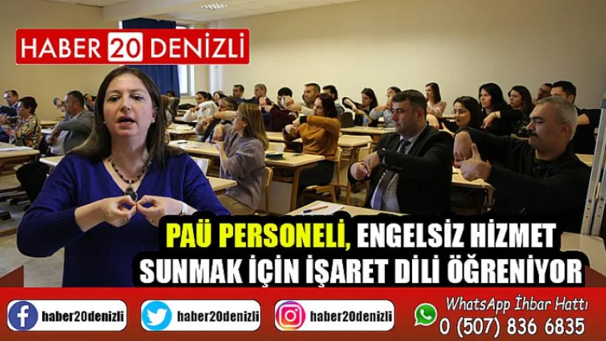 PAÜ Personeli, Engelsiz Hizmet Sunmak İçin İşaret Dili Öğreniyor