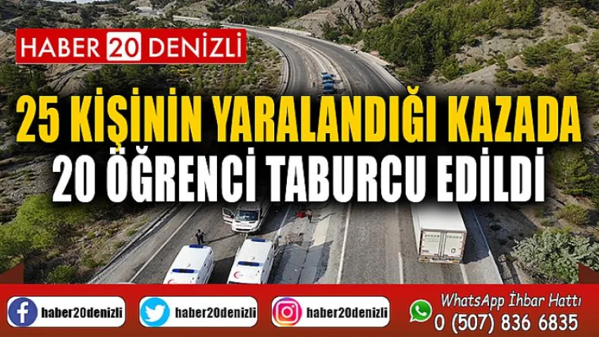 25 kişinin yaralandığı kazada 20 öğrenci taburcu edildi