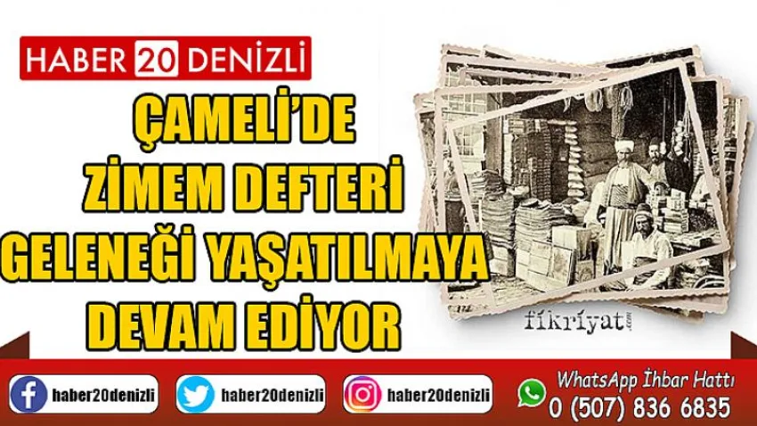 Çameli’de Zimem Defteri geleneği yaşatılmaya devam ediyor