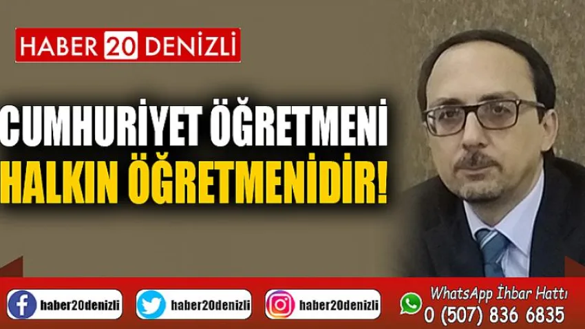 Cumhuriyet Öğretmeni Halkın Öğretmenidir!