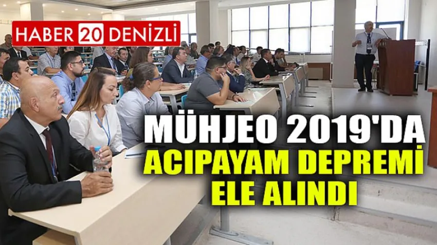 MÜHJEO 2019'da Acıpayam Depremi Ele Alındı