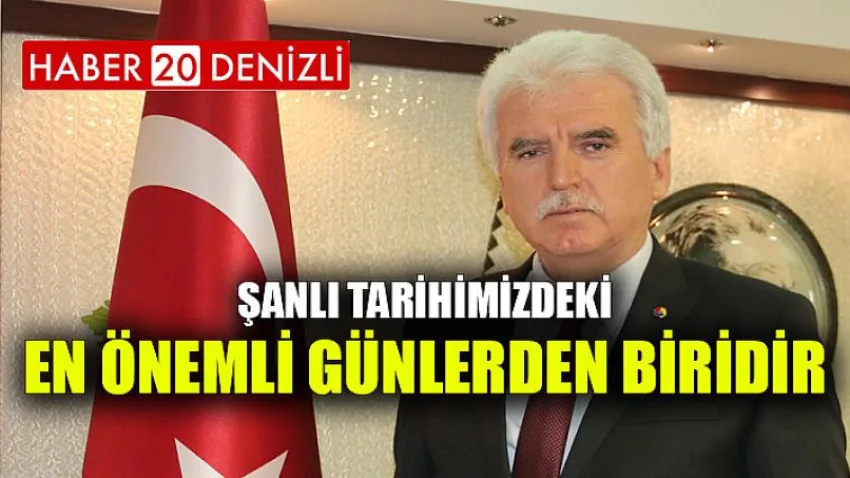 Şanlı Tarihimizdeki En Önemli Günlerden Biridir