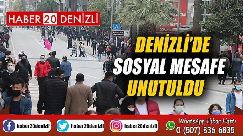 Denizli’de sosyal mesafe unutuldu