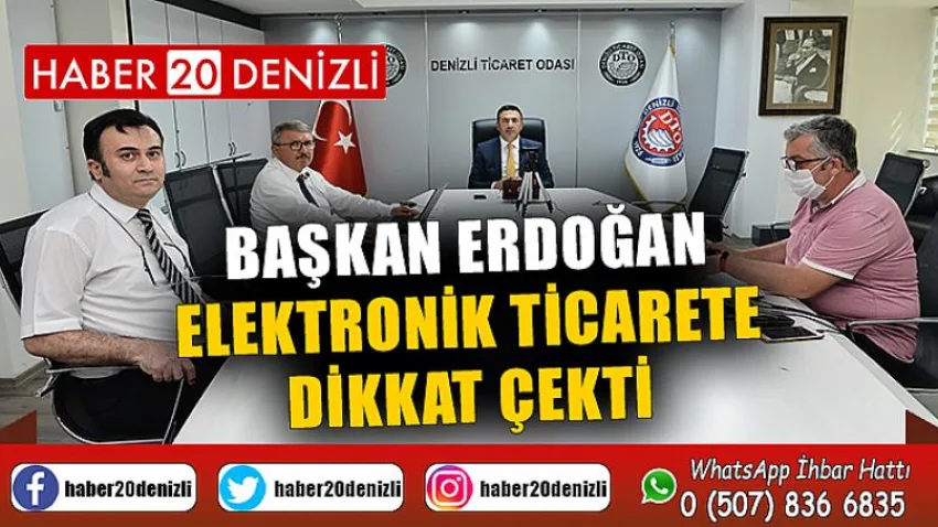 Başkan Erdoğan, elektronik ticarete dikkat çekti