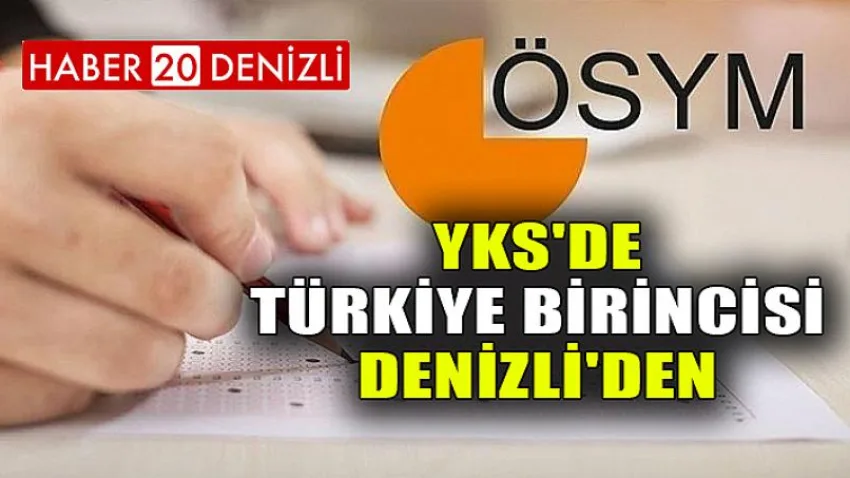 YKS'de Türkiye Birincisi Denizli'den