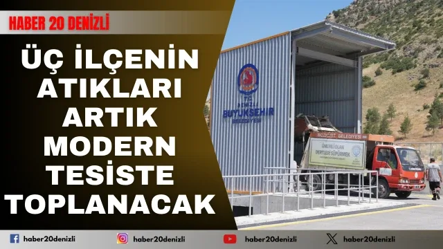 Üç ilçenin atıkları artık modern tesiste toplanacak