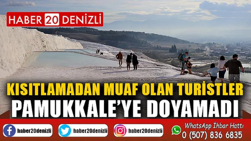 Kısıtlamadan muaf olan turistler Pamukkale’ye doyamadı