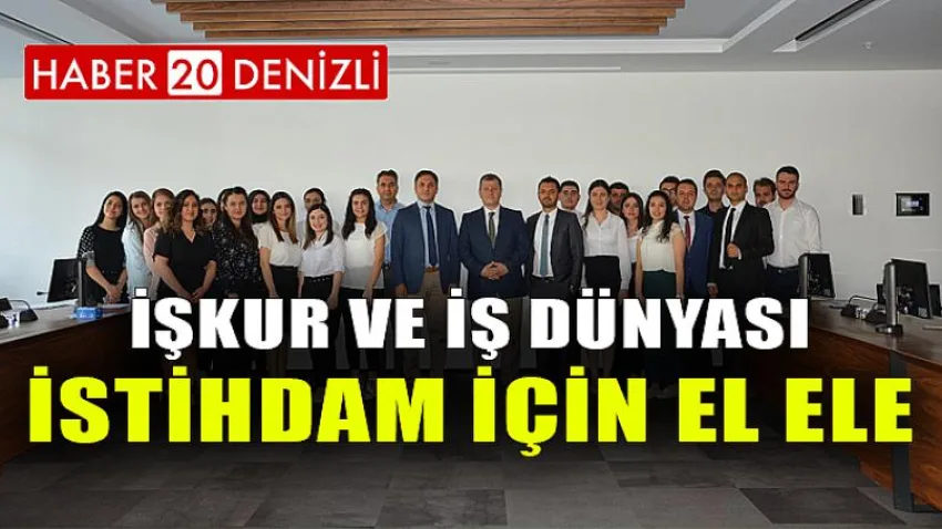 İşkur ve İş Dünyası İstihdam için El Ele