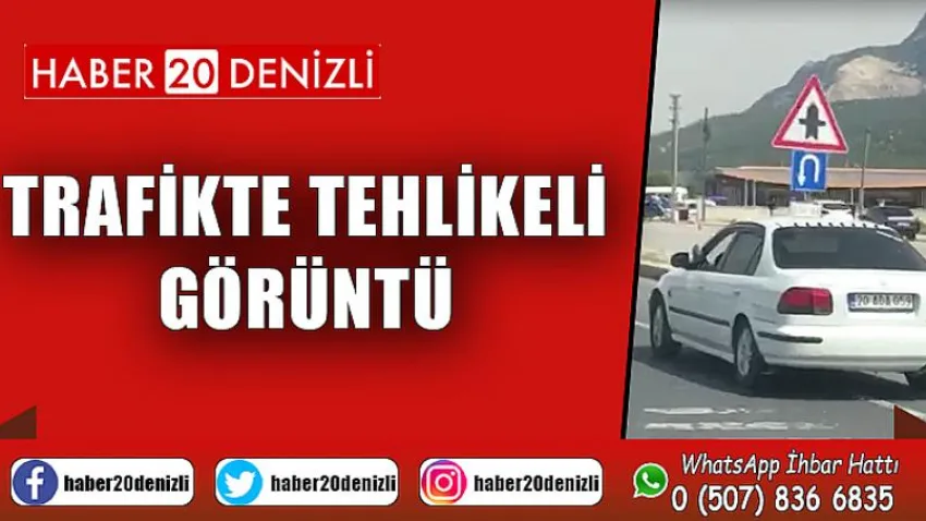 Trafikte tehlikeli görüntü