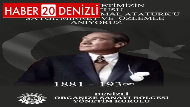 Denizli Organize Sanayi Bölgesinin 10Kasım Mesajı