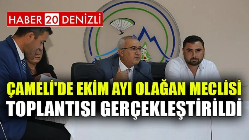 Çameli'de Ekim Ayı Olağan Meclisi Toplantısı Gerçekleştirildi