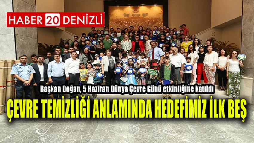 Çevre Temizliği Anlamında Hedefimiz İlk Beş