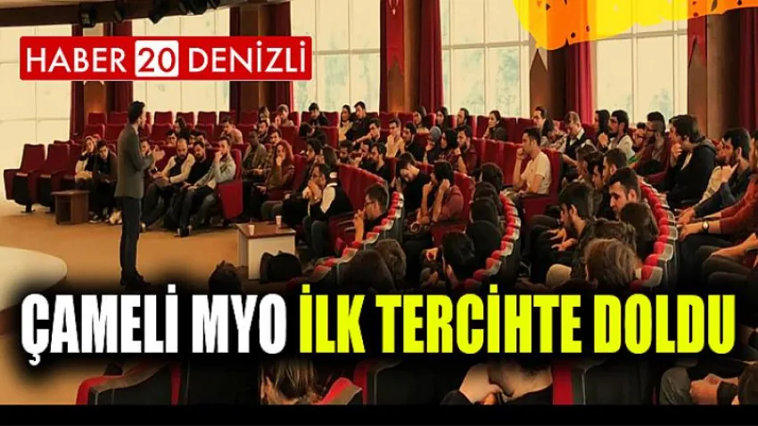 Çameli Myo İlk Tercihte Doldu