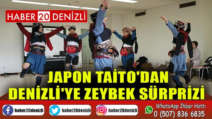 Japon Taito'dan Denizli'ye zeybek sürprizi