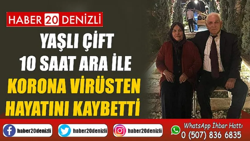 Yaşlı çift 10 saat ara ile korona virüsten hayatını kaybetti