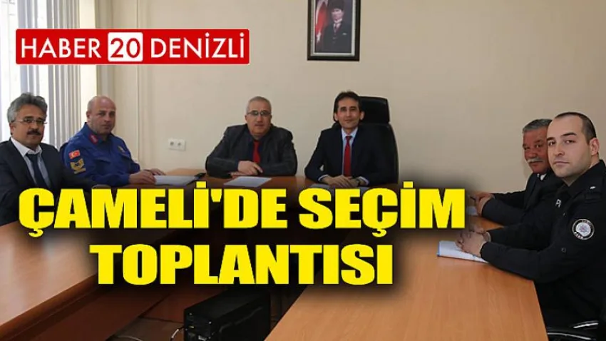 Çameli'de Seçim Toplantısı